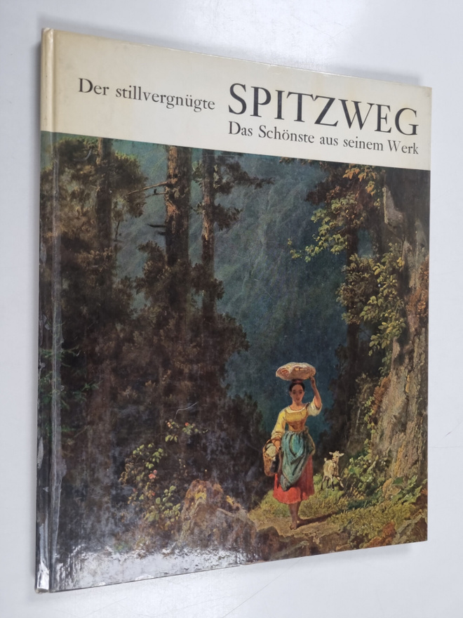 Eugen Skasa-Weiss ym. : Der stillvergnugte Spitzweg - das...