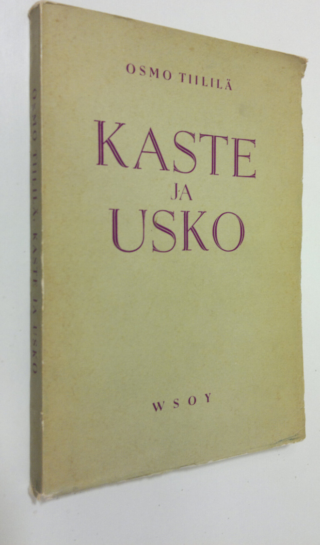 Osmo Tiililä : Kaste ja usko : piirteitä Fr. G. Hedbergin...
