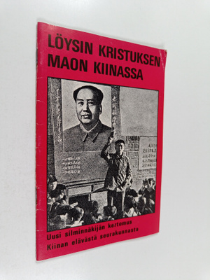 Kim Wong : Löysin Kristuksen Maon Kiinassa : Wong Kim ker...