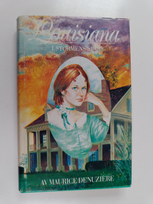 Maurice Denuziere : Louisiana 2 - I stormens spår