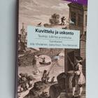 Kuvittelu ja uskonto : taustoja, tulkintaa ja sovelluksia - pikkukuva 1