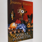 Joanne Harris : Sarkaa ja samettia - pikkukuva 1
