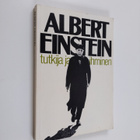 Heikki ym. (toim.) Oja : Albert Einstein : tutkija ja ihm... - pikkukuva 1