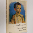 Tauno Nurmela : Suuri pieni maailma - pikkukuva 1