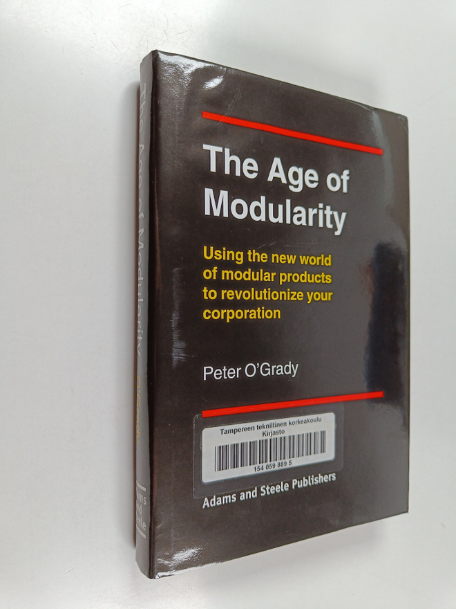 Peter O'Grady : The age of modularity : using the new wor...