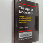 Peter O'Grady : The age of modularity : using the new wor... - pikkukuva 1