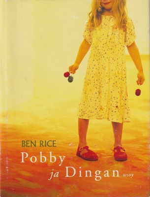 Ben Rice: Pobby ja Dingan