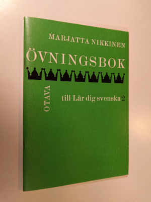 Marjatta Nikkinen : Övningsbok 2 till Lär dig svenska 2
