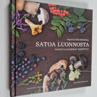 Pelle Holmberg ym. : Satoa luonnosta : herkullisimmat res... - pikkukuva 1