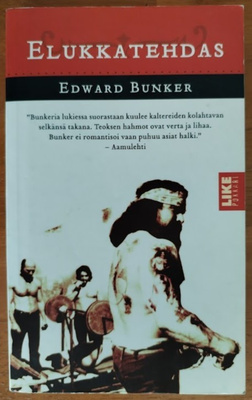 Edward Bunker: Elukkatehdas