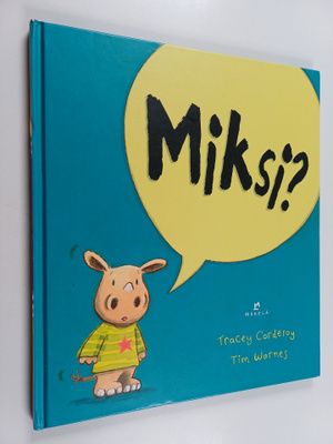 Tracey Corderoy : Miksi?