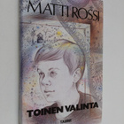 Matti Rossi : Toinen valinta - pikkukuva 1