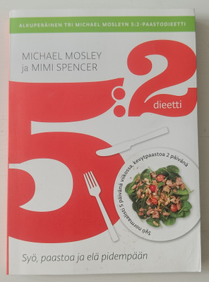Michael Mosley ja Mimi Spencer: 5:2-dieetti