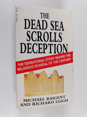 Michael Baigent ym. : The Dead Sea Scrolls Deception