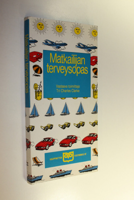 Charles (toim.) Clarke : Matkailijan terveysopas