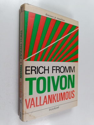 Erich Fromm : Toivon vallankumous
