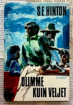 S.E. Hinton - Olimme kuin veljet (sid.)