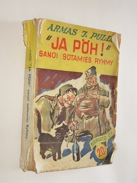 Armas J. Pulla : " Ja pöh ! " sanoi sotamies Ryhmy