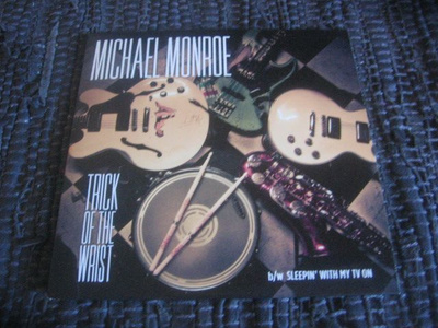 7" - Michael Monroe - Trick Of The Wrist