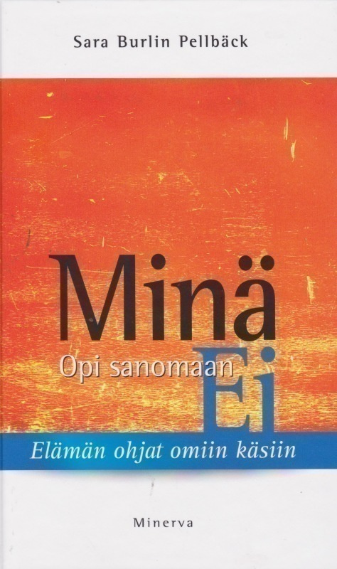 Sara Burlin Pellbäck: Opi sanomaan minä