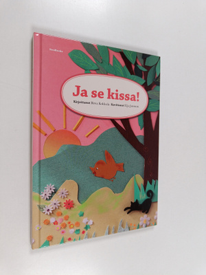 Ritva Kokkola : Ja se kissa! (signeerattu)