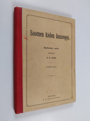 E. N. Setälä : Suomen kielen lauseoppi : Oppikouluja varten