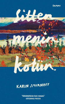 Karin Smirnoff - Sitten menin kotiin