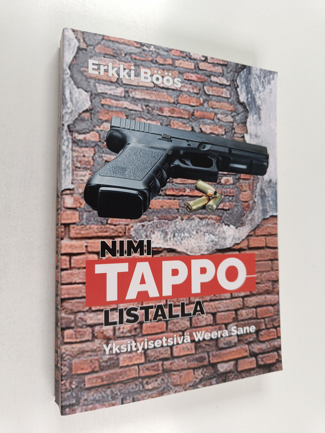 Erkki Böös : Nimi tappolistalla : Yksityisetsivä Weera Sane