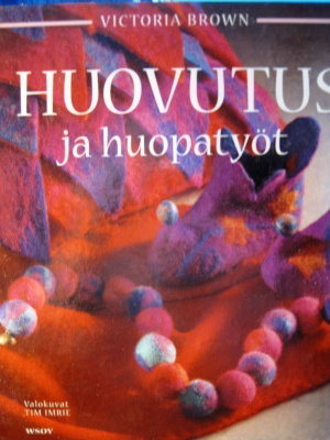 Victoria Brown: Huovutus ja huopatyöt