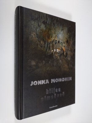 Jonna Mononen : Hiljaa pimeässä