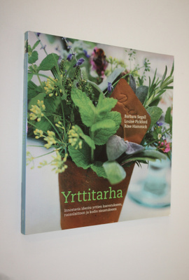 Barbara Segall : Yrttitarha : innostavia ideoita yrttien ...