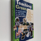 Damian Randle : Teaching green : a parent's guide to educ... - pikkukuva 1