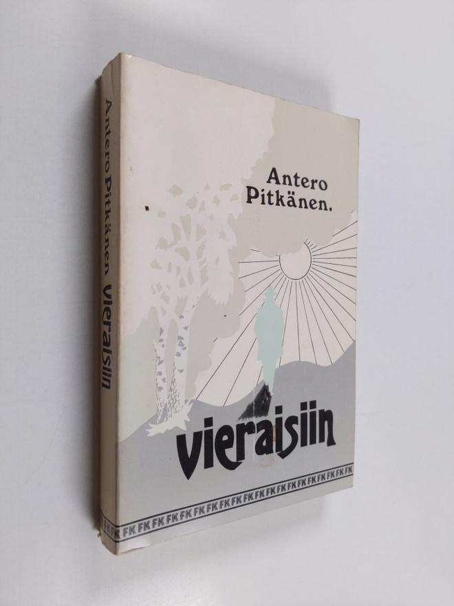 Antero Pitkänen : Vieraisiin : romaani
