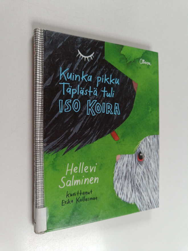 Hellevi Salminen : Kuinka pikku Täplästä tuli iso koira