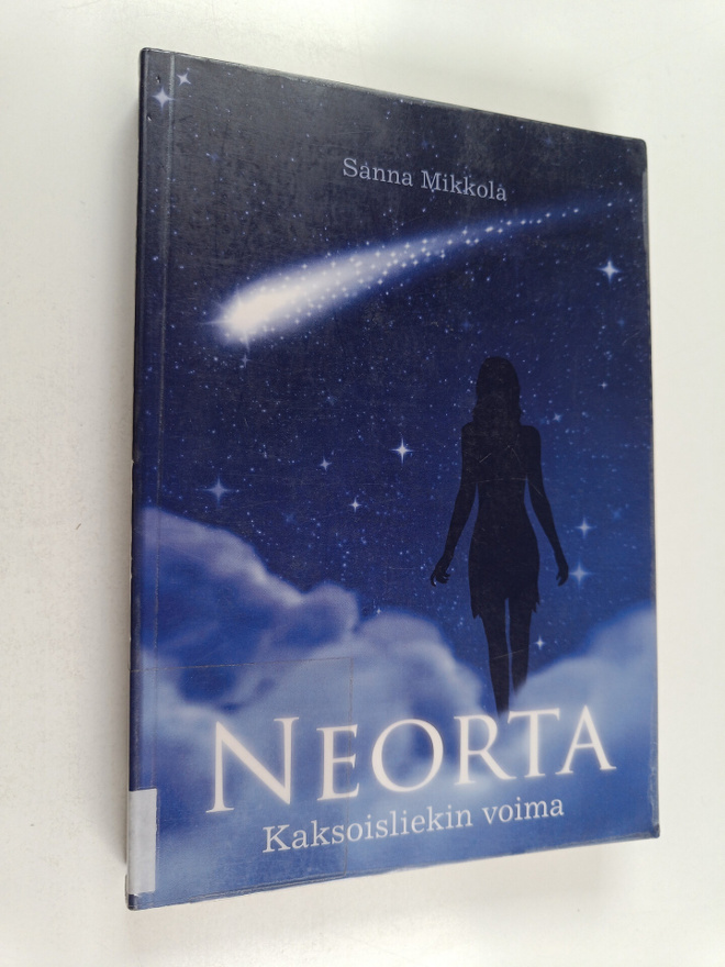 Sanna Mikkola : Neorta : kaksoisliekin voima - Kaksoislie...