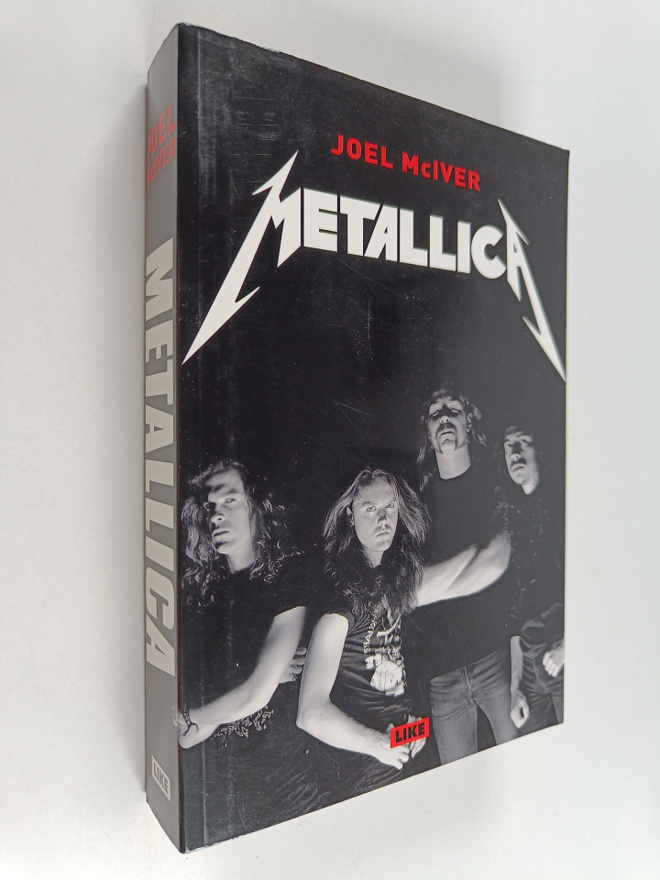Joel McIver : Metallica : thrashtitaanien tie maailman ma...