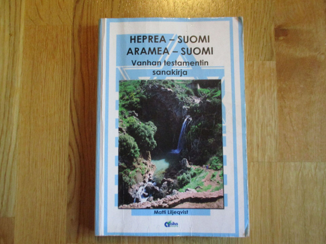 HEPREA-SUOMI * ARAMEA SUOMI Vanhan Testamentin sanakirja