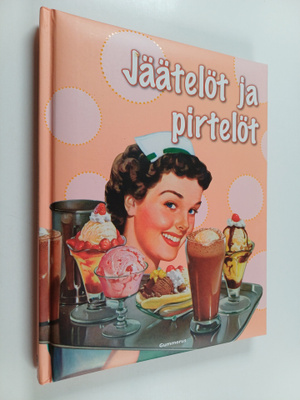 Jäätelöt ja pirtelöt