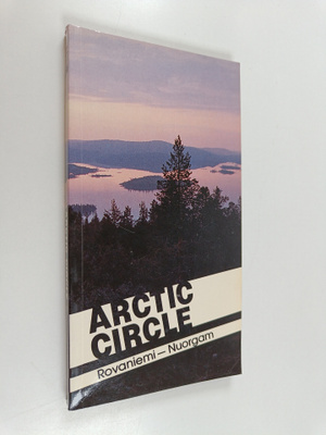 Arctic circle : [Rovaniemi - Nuorgam]