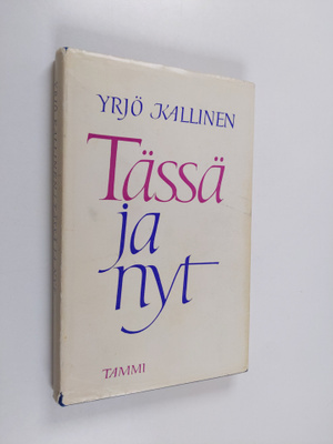 Yrjö Kallinen : Tässä ja nyt