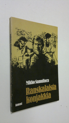 Mikko Samulinen : Ranskalaista konjakkia : novelleja