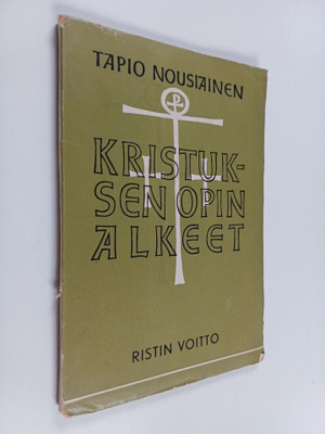 Tapio Nousiainen : Kristuksen opin alkeet