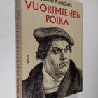 Jakob Knudsen : Vuorimiehen poika : romaani Martti Luther... - pikkukuva 1