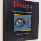 Gunilla Paetau Sjöberg : Huopa : käyttötuotteesta taiteeseen - pikkukuva 1