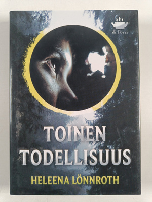 Heleena Lönnroth : Toinen todellisuus