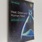 Ian Gough : Heat, greed and human need : climate change, ... - pikkukuva 1
