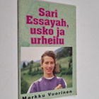 Markku Vuorinen : Sari Essayah : usko ja urheilu - pikkukuva 1