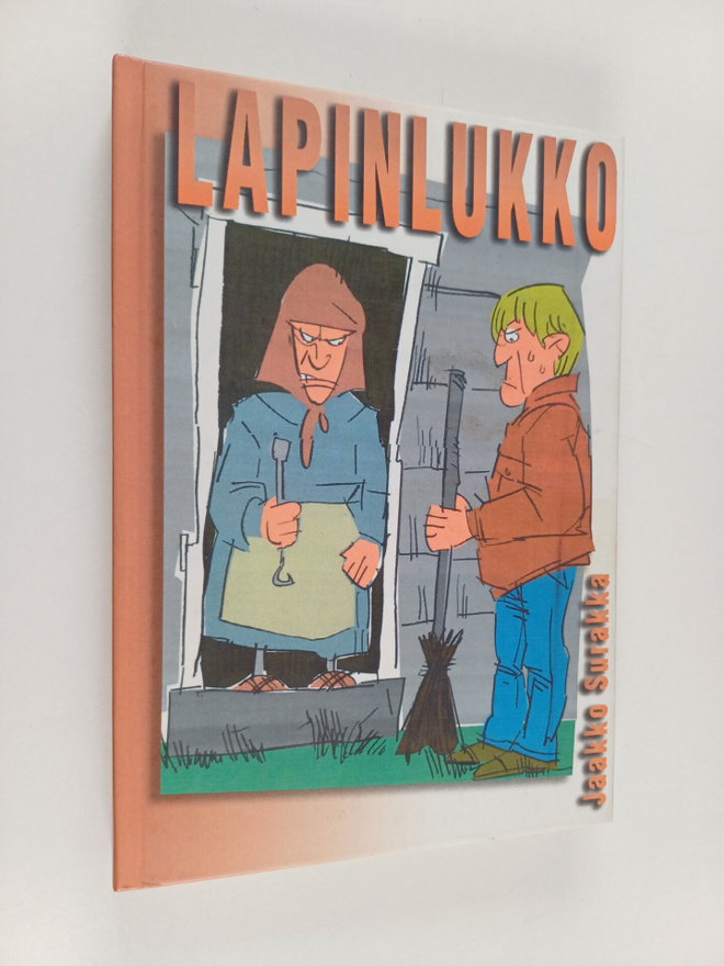 Jaakko Surakka : Lapinlukko : kuultua ja kuviteltua