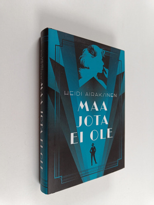 Heidi Airaksinen : Maa jota ei ole