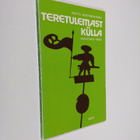 Kerttu Mustonen-Hukki : Teretulemast kulla : Vaivatonta v... - pikkukuva 1